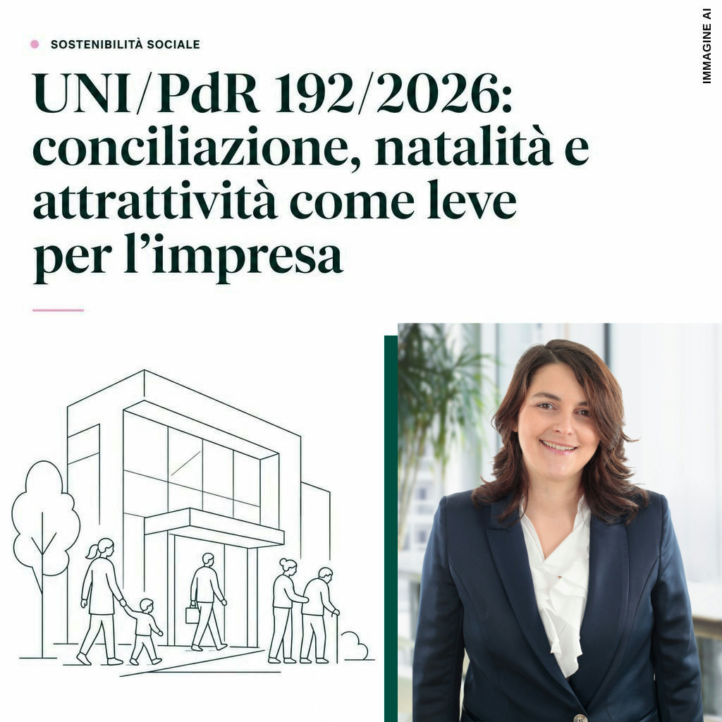 Citazione chiave dell'articolo: UNI/PdR 192:2026: conciliazione vita-lavoro come leva
